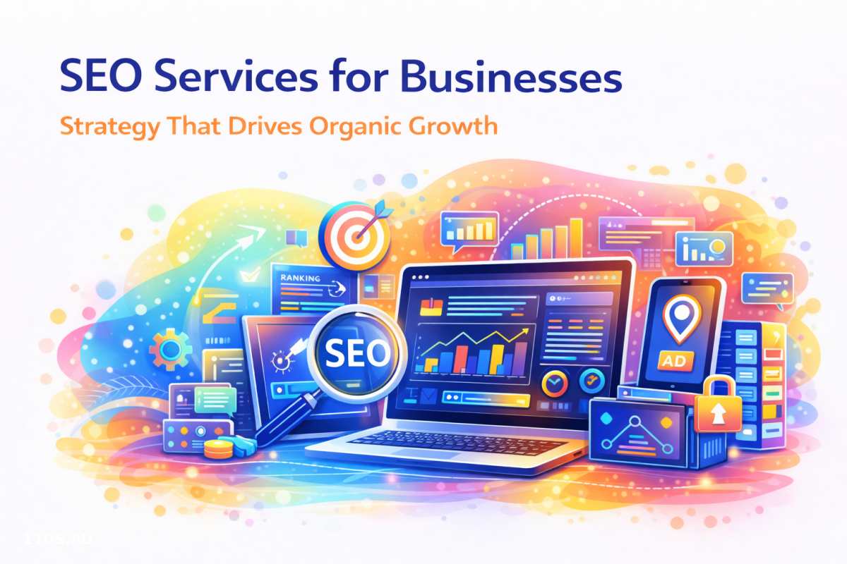 SEO Services for Businesses: Strategy That Drives Organic Growth